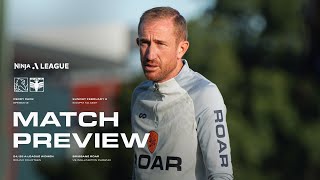 ALW R14 Preview Alex Smith  Brisbane Roar vs Wellington Phoenix 🎙 [upl. by Reffotsirk]