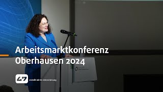 STUDIO 47 live  ARBEITSMARKTKONFERENZ OBERHAUSEN 2024 DEMOGRAPHISCHER WANDEL [upl. by Gnues]