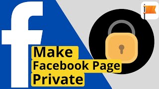 HOW TO MAKE A FACEBOOK PAGE PRIVATE INVITE ONLY [upl. by Siron]