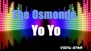 The Osmonds  Yo Yo Karaoke Version with Lyrics HD VocalStar Karaoke [upl. by Neukam683]