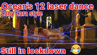 Oceans 12 laser dance [upl. by Lesser]