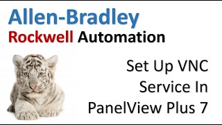 Set Up VNC Service In AllenBradley PanelView Plus 7 [upl. by Treharne]