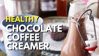 Small Batch Healthy Chocolate Coffee Creamer Recipe [upl. by Nyluqcaj]