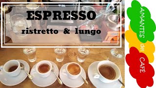 Espresso Ristretto Lungo Doppio Todo lo que necesitas saber [upl. by Wie]