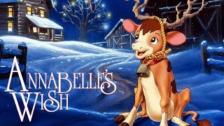 Annabelles Wish 1997 Animated Christmas Film  Review [upl. by Dorotea366]