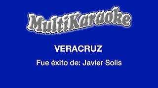 Veracruz  Multikaraoke  Fue Éxito de Javier Solís [upl. by Cohligan]