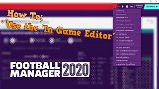 FM20 How To  Using the In Game Editor [upl. by Tatianas106]