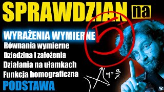 ✅SPRAWDZIAN na 5❗️Wyrażenia wymierne funkcja homograficzna funkcje wymierne  PODSTAWA [upl. by Siouxie]