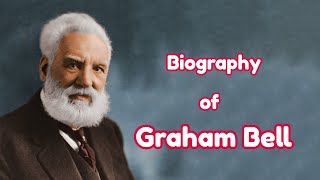 Biography of Alexander Graham Bell  Telephone  Inventions [upl. by Danby]