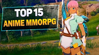 Top 15 AnimeStyle MMORPG Games for PC [upl. by Ardaed954]