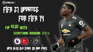 FIFA 21 Update For FIFA 14  2021  FIP V303 And V304  No Crash Everything Working 100 [upl. by Anrym]