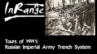 Tours of WW1 Russian Imperial Army Trench System [upl. by Benedic660]