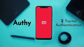 How to setup 2 Factor Authentication using Authy Authy Walkthrough [upl. by Duff]