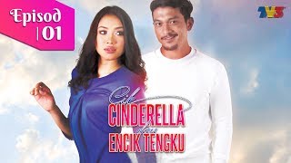 FULL Cik Cinderella amp Encik Tengku  Episod 1 [upl. by Purse]