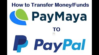 Transfer MoneyFunds from Paymaya to Paypal [upl. by Sinnal]