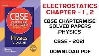 Download Arihant CBSE Chapterwise Solved Papers Class 12 Physics PDF  Electrostatics Unit [upl. by Phillie]