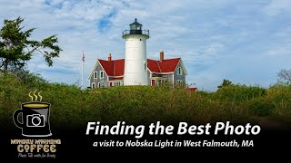 Finding the Best Photo at Nobska Lighthouse in Cape Cod [upl. by Hardie90]