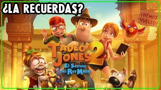 ¿Recuerdas esta pelicula TADEO JONES 2 EL SECRETO DEL REY MIDAS [upl. by Ynaffital]