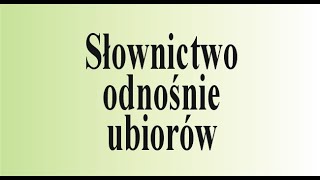 Angielski od zera  słownictwo związanie z ubiorami [upl. by Libbna]