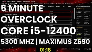 5 Minute Overclock Core i512400 to 5300 MHz [upl. by Fries76]