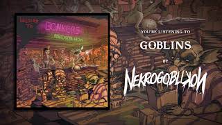 Nekrogoblikon  Goblins [upl. by Oilime]