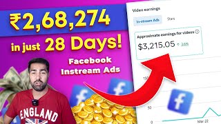 Facebook Instream Ads How I Made ₹268274 in Just 28 Days [upl. by Nerred]