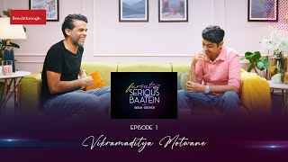 Episode 1  Fursat Mein Serious Baatein with Varun Grover  Vikramaditya Motwane [upl. by Tnilk916]