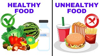 Healthy Food and Unhealthy Food  Difference between healthy and unhealthy food  junk Food [upl. by Mercedes]