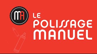 Tuto n°12  Polissage Manuel  Maniac Auto Detailing [upl. by Nylasoj]