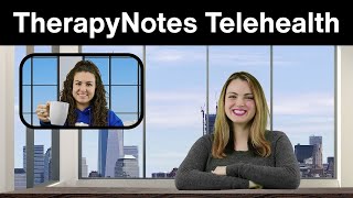 Basic Telehealth in TherapyNotes® [upl. by Attolrac840]