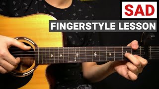 XXXTENTACION  SAD  Fingerstyle Guitar Lesson Tutorial How to Play [upl. by Loziram]