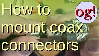 How To Attach Crimped Coax Connectors 62 [upl. by Errot820]