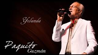 Paquito Guzman  Yolanda Audio Oficial [upl. by Latsirc]