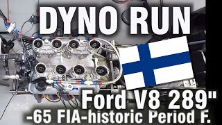 Dyno run Ford V8 289quot 47 litre 65 FIAhistoric Period F [upl. by Yonina]