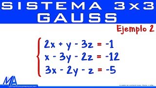 Solución de un sistema de 3x3 método de Gauss  Ejemplo 2 [upl. by Andre]