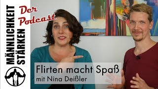 Flirten macht Spaß  Männlichkeit Stärken Podcast [upl. by Aihsile]