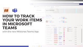 How to use the Milestones App in Microsoft Teams to track your work items [upl. by Boorman]