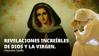 Revelaciones Increíbles de Dios y la Virgen Alejandra Castillo [upl. by Aplihs]