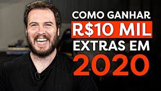 4 FORMAS PRÁTICAS DE CONSEGUIR 10 MIL REAIS EM 2020 [upl. by Drarig]