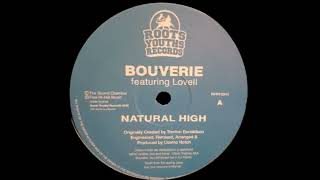 BOUVERIE  LOVELL SOUND CHAMBER  Natural High  Alternative Dub Mix [upl. by Eiffe]