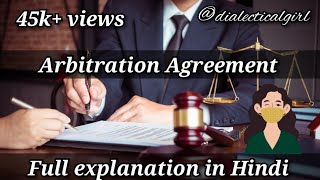 ARBITRATION AGREEMENT  IN HINDI  ARBITRATION AND CONCILIATION ACT 1996  ADR  DIALECTICAL GIRL [upl. by Dowlen]