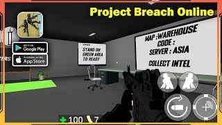 Project Breach Online CQB FPS Gameplay Walkthrough Android iOS  Part 1 [upl. by Reginauld]