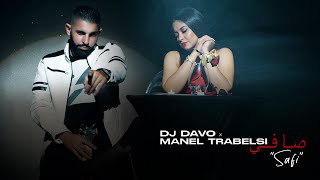 Dj Davo Ft Manel trabelsi “Safi” صافي [upl. by Dewees68]