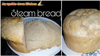 Steam bread recipe shorts [upl. by Leverett]