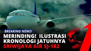 Merinding Beginilah Ilustrasi Kronologi Tragedi Sriwijaya Air SJ182  tvOne [upl. by Gilli]