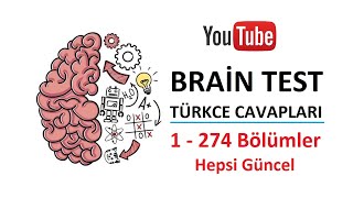 Brain Test Cevapları 1  274 Tüm Bölümler Hepsi Güncel  2020 [upl. by Afaw]