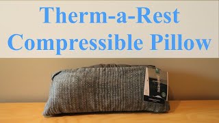 New Pillows for Camping  First Look at the ThermaRest Compressible Pillow [upl. by Balbinder]