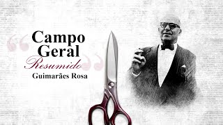 Resumo Campo Geral  Guimarães Rosa  Audioresumos de Livros [upl. by Eeldarb]