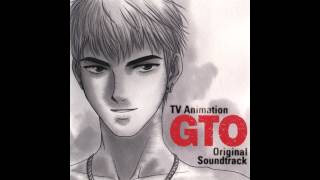 OST GTO 1 03  Onizuka Impossible [upl. by Nereus263]