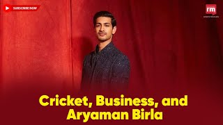 The Richest Cricketer Aryaman Birla [upl. by Tdnaltroc]